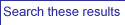 [Search these results]