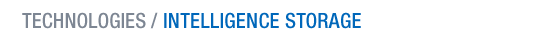 Technologies: Intelligence Storage