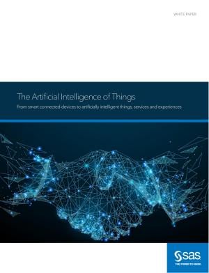 The Artificial Intelligence of Things 