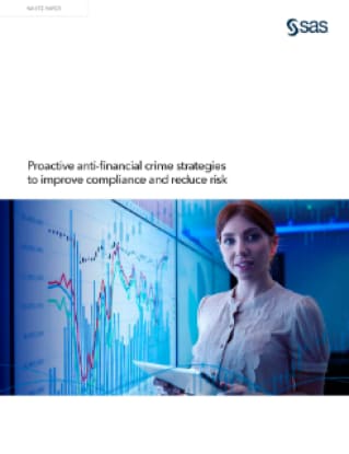 Proactive anti-financial crime strategies to improve compliance and reduce risk