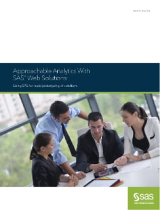 Approachable Analytics With SAS® Web Solutions 