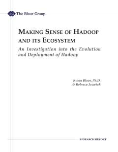 Making Sense of Hadoop and its Ecosystem