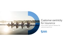 Customer centricity for insurance