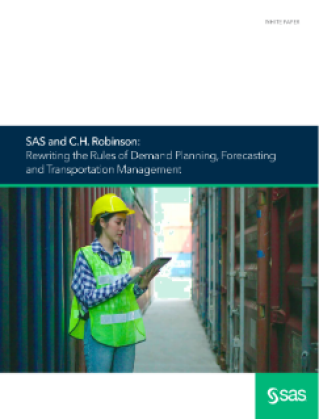 SAS and C.H. Robinson: Rewriting the Rules of Demand Planning, Forecasting and Transportation Management