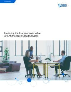 Exploring the true economic value of SAS Managed Cloud Services