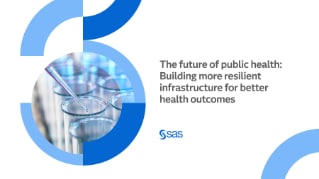 The future of public health: Building more resilient infrastructure for better health outcomes