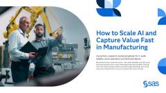 How to Scale AI and Capture Value Fast in Manufacturing
