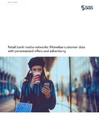 Retail bank media networks: Monetize customer data with personalized offers and advertising