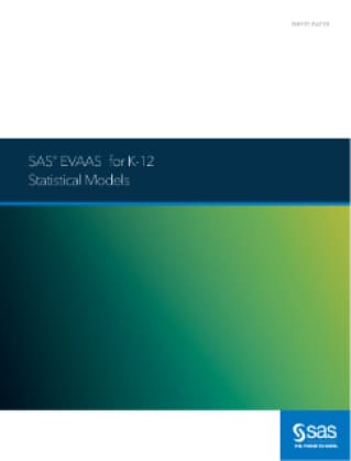 SAS® EVAAS for K-12 Statistical Models