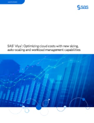 SAS Viya: Optimizing cloud costs with new sizing, auto-scaling and workload management capabilities