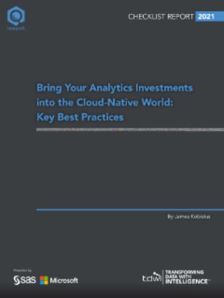 TDWI Checklist Report | Bring Your Analytics Investments into the Cloud-Native World: Key Best Practices