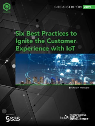 TDWI Checklist Report Six Best Practices to Ignite the Customer Experience with IoT