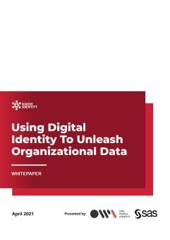 Using Digital Identity To Unleash Organizational Data