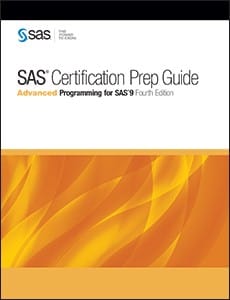 SAS® Certification Prep Guide: Advanced Programming for SAS®9, Fourth Edition
