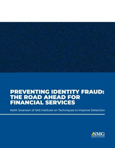 Preventing identity fraud: the road ahead for financial services
