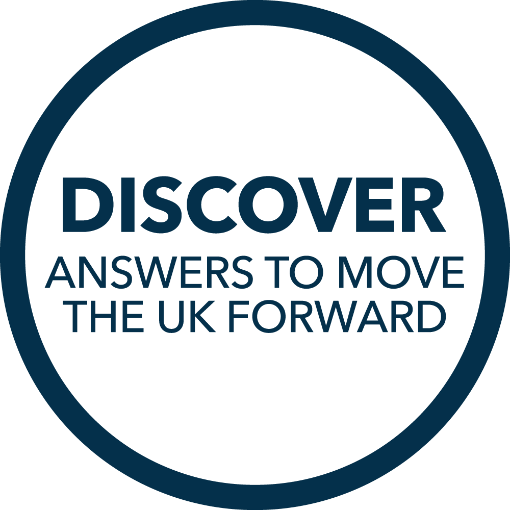 Discover - Answer to move the UK forward Discover - Answer to move the UK forward