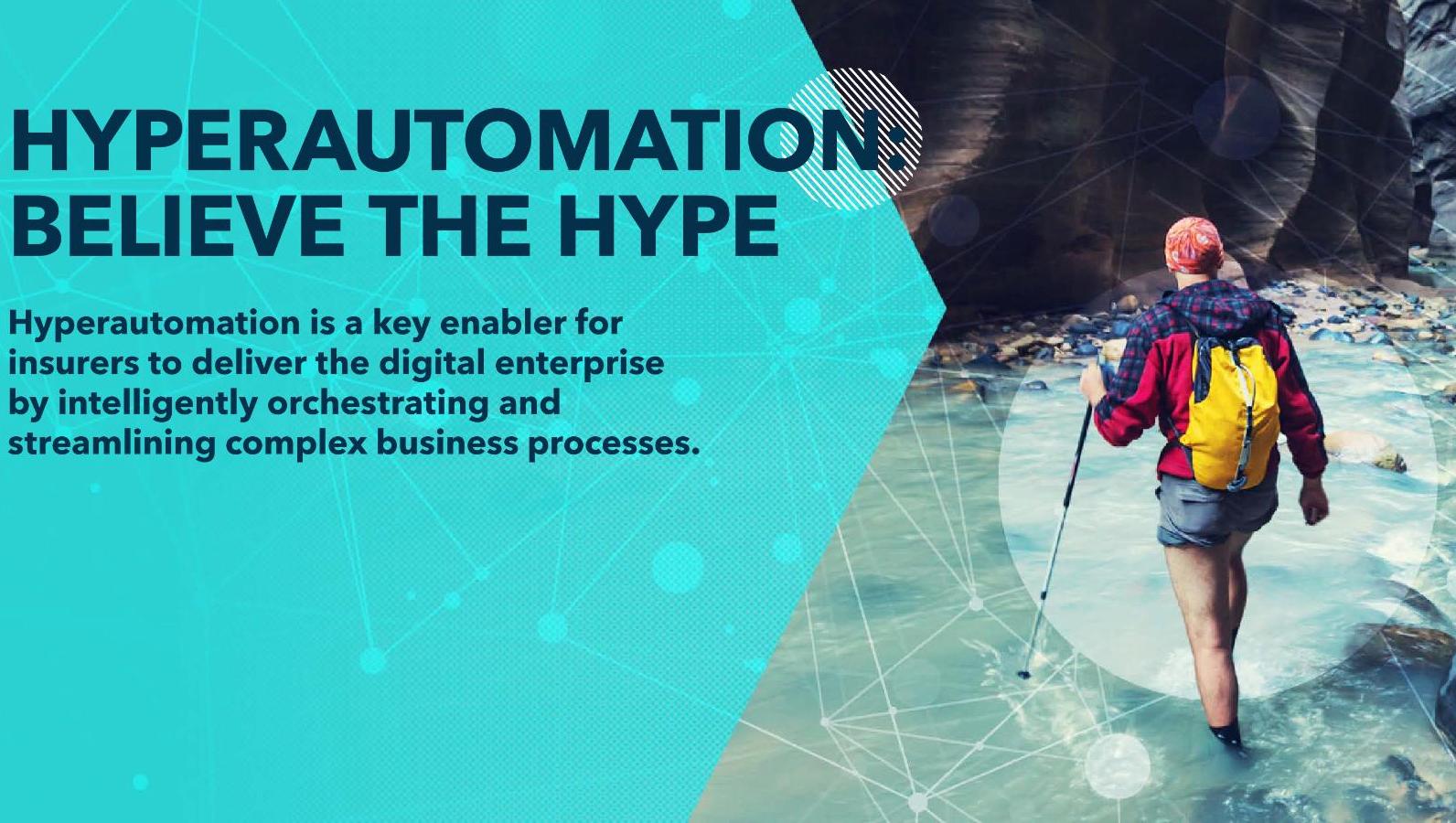 Hyperautomation: Believe the Hype Insurance