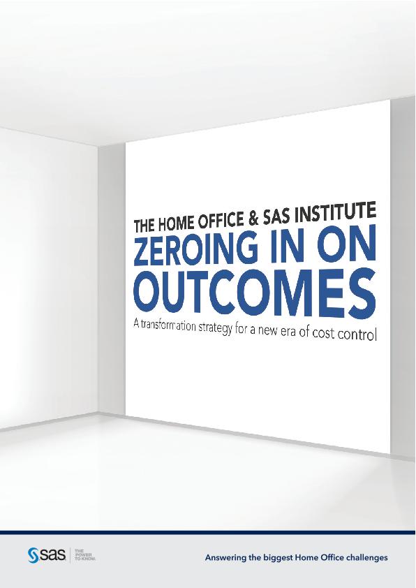 The Home Office & SAS Institute zeroing in on outcomes