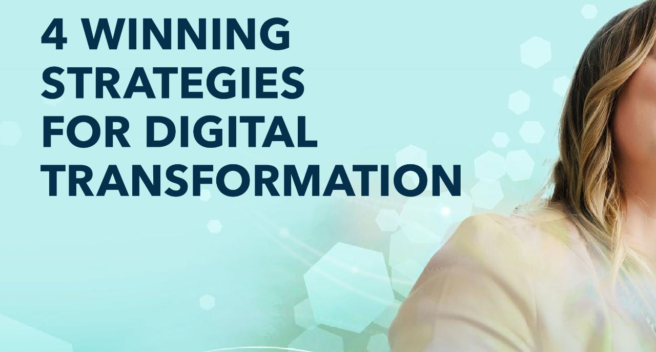 Four Winning Strategies for Digital Transformation