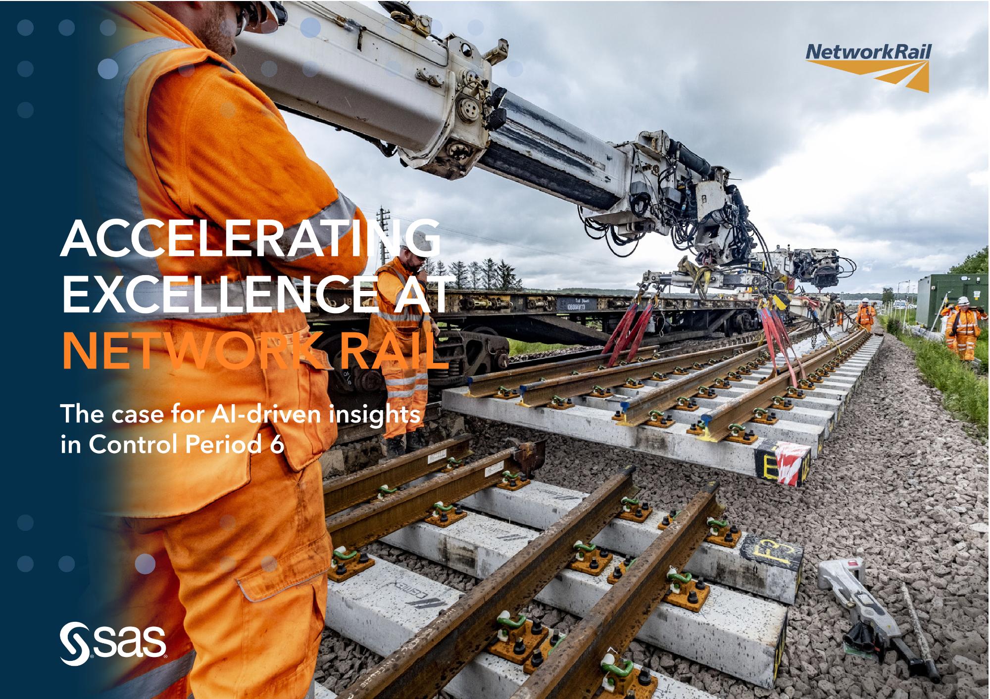 Accelerating excellence at network rail, The case for AI-driven insights in Control Period 6 