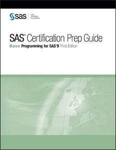 SAS® Certification Prep Guide: Base Programming for SAS® 9, Third Edition