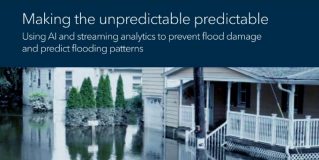 Making the unpredictable, predictable: Using AI and streaming analytics to prevent flood damage and predict flooding patterns