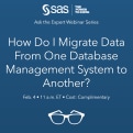 Live webinar: How Do I Migrate Data from One Database Management System to Another?