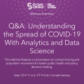 Q&A: Understanding the Spread of COVID-19 With Analytics and Data Science