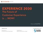 Experience 2030. The Future of Customer Experience is... NOW!