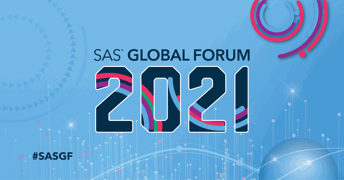 SAS Global Forum 2021 - Virtual