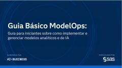 Guia Básico ModelOps Guia Básico ModelOps